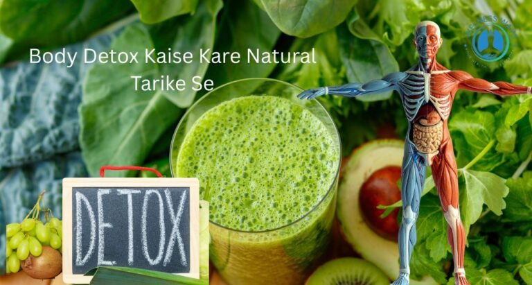 Body Detox Kaise Kare Natural Tarike Se